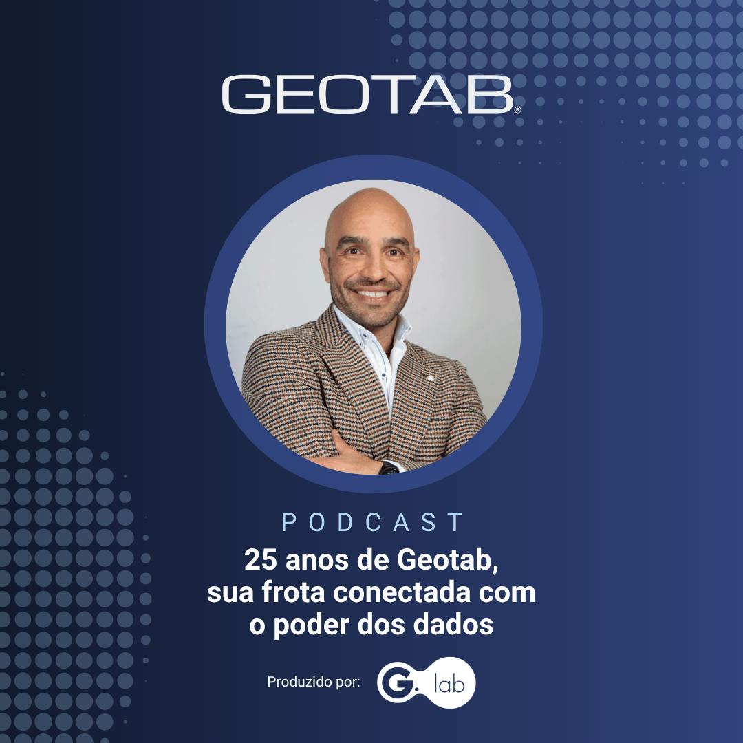 25 anos de Geotab, sua frota conectada com o poder dos dados
